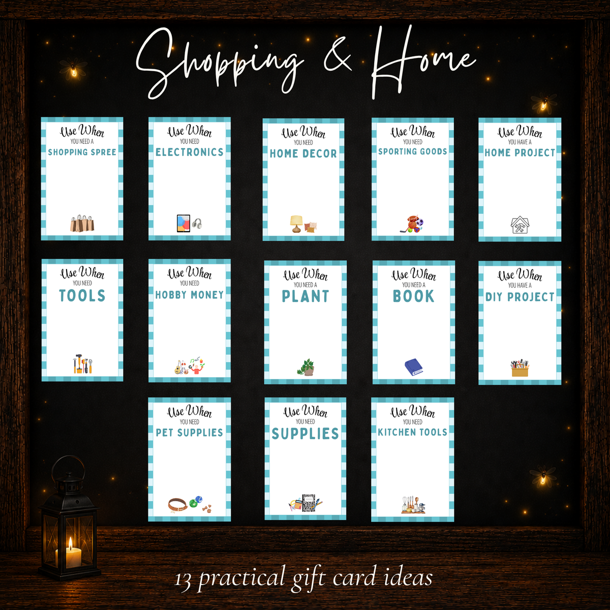 Thirteen printable gift card ideas for shopping and home including electronics, tools, books, sporting goods, hobby supplies, and home projects.