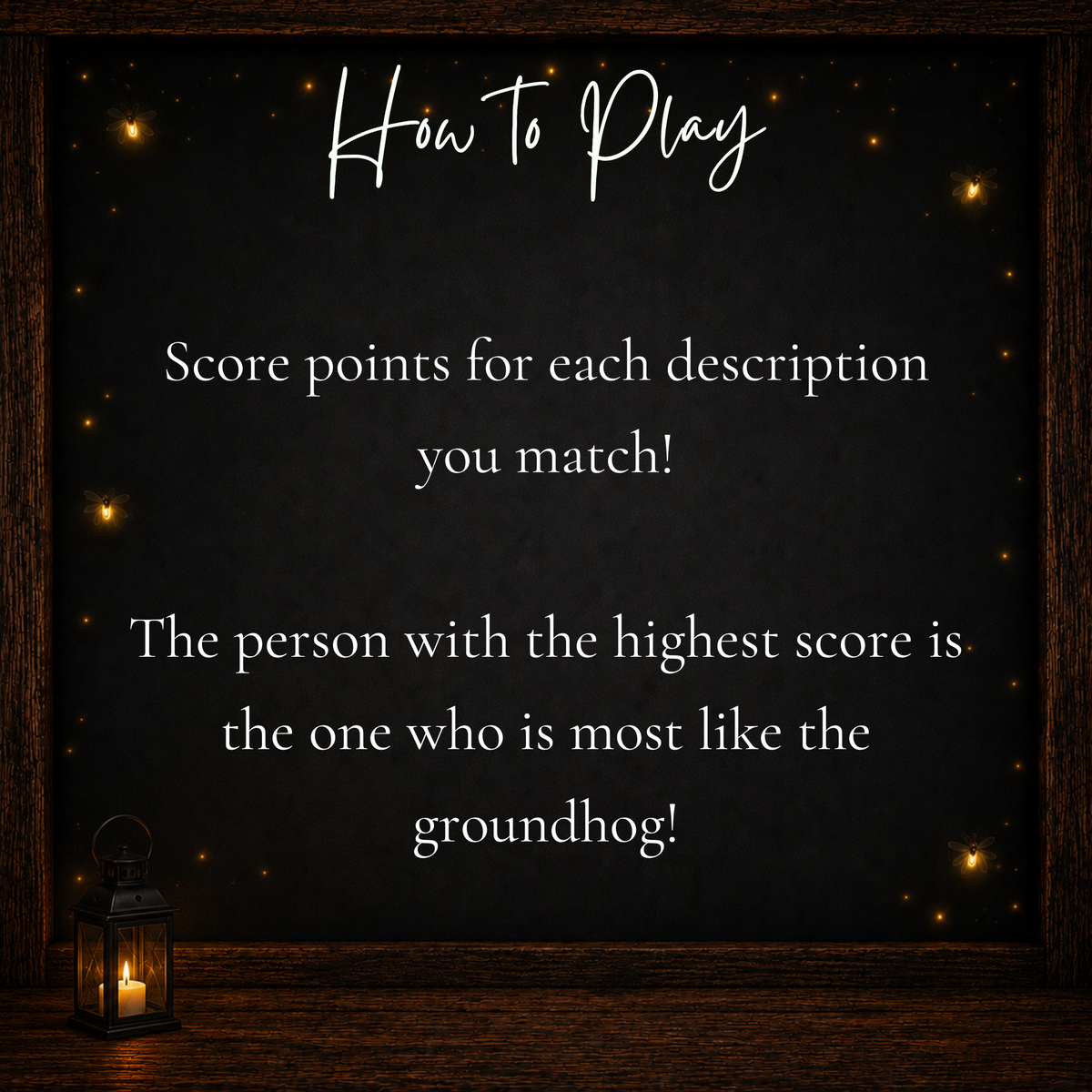 How to play Who Is Most Like the Groundhog printable game by scoring points for each description you match