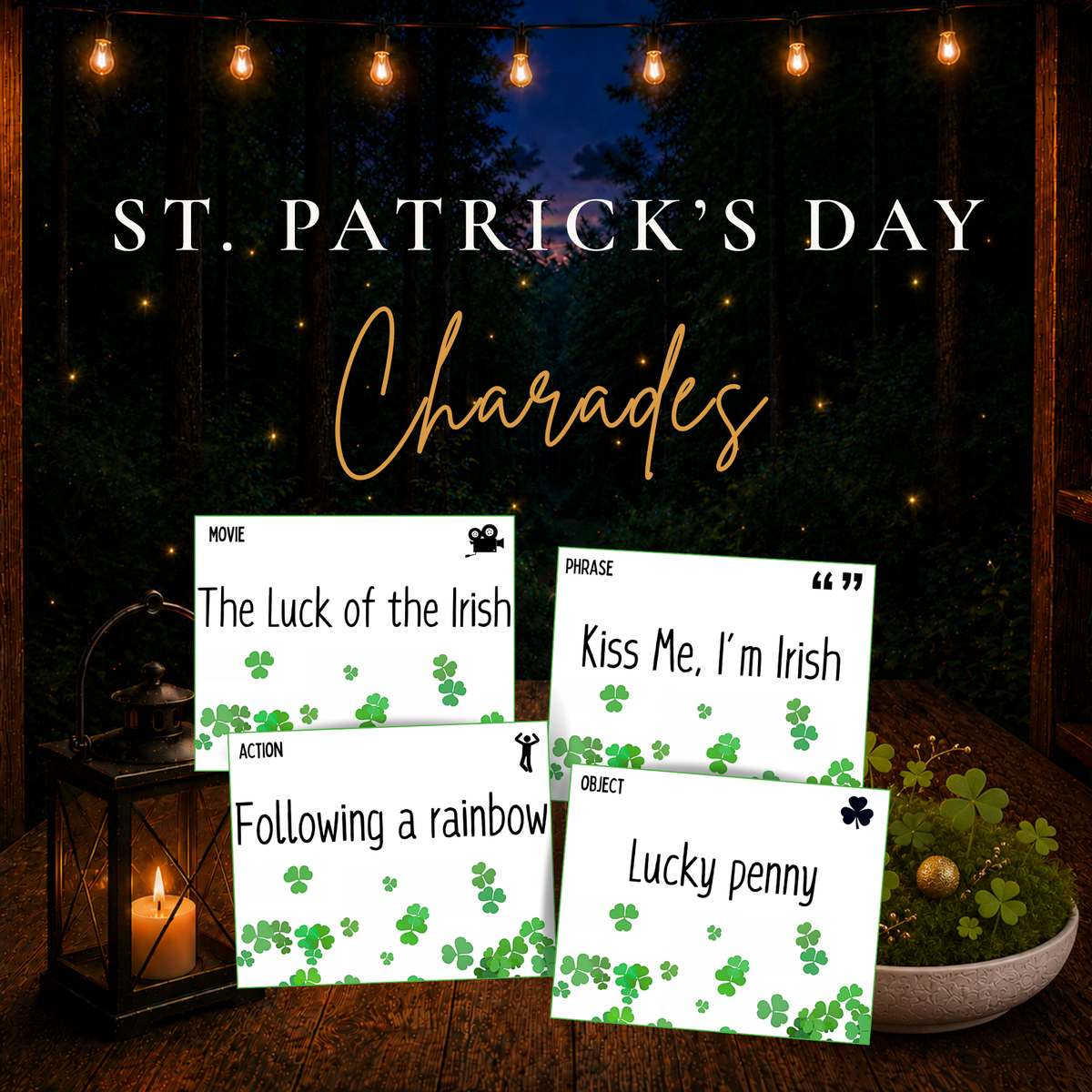 St. Patrick's Day Charades printable game with shamrock-themed cards featuring Irish movie titles, phrases, actions, and lucky objects on a rustic table.