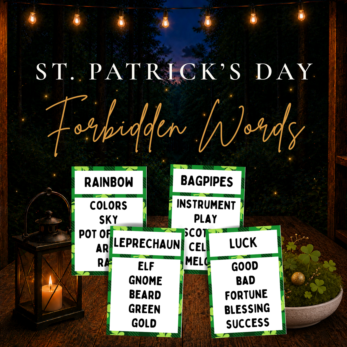 St. Patrick's Day Forbidden Words printable game cards displayed on a wooden table with a glowing lantern, shamrocks, and a nighttime forest background. Green cards show words including Rainbow, Leprechaun, Bagpipes, and Luck.