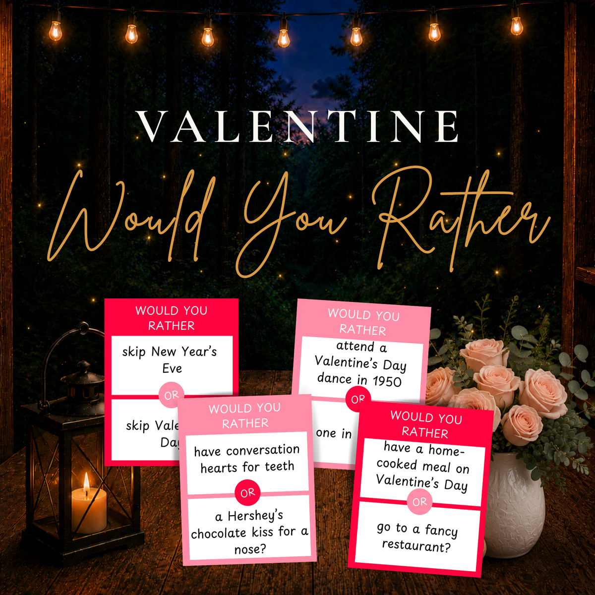 Valentine Would You Rather printable game cards with fun Valentine’s Day conversation questions